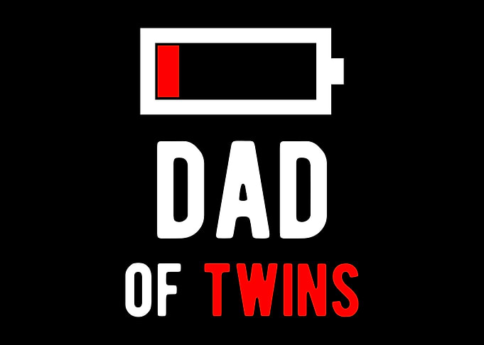 Dad of Twins Empty Battery