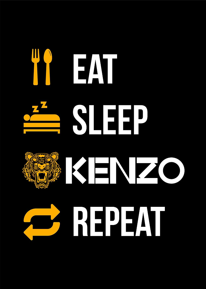 eat sleep kenzo repeat