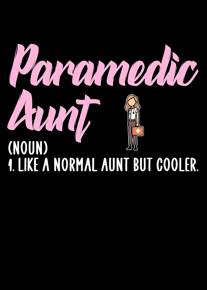 paramedic aunt