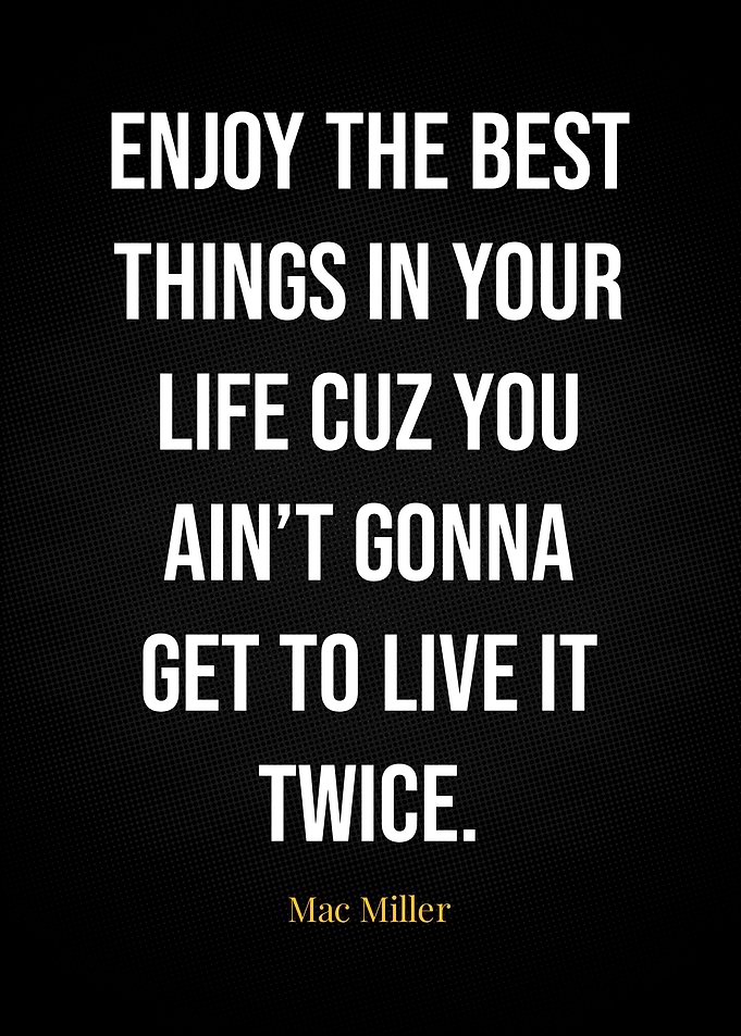Mac Miller Quotes
