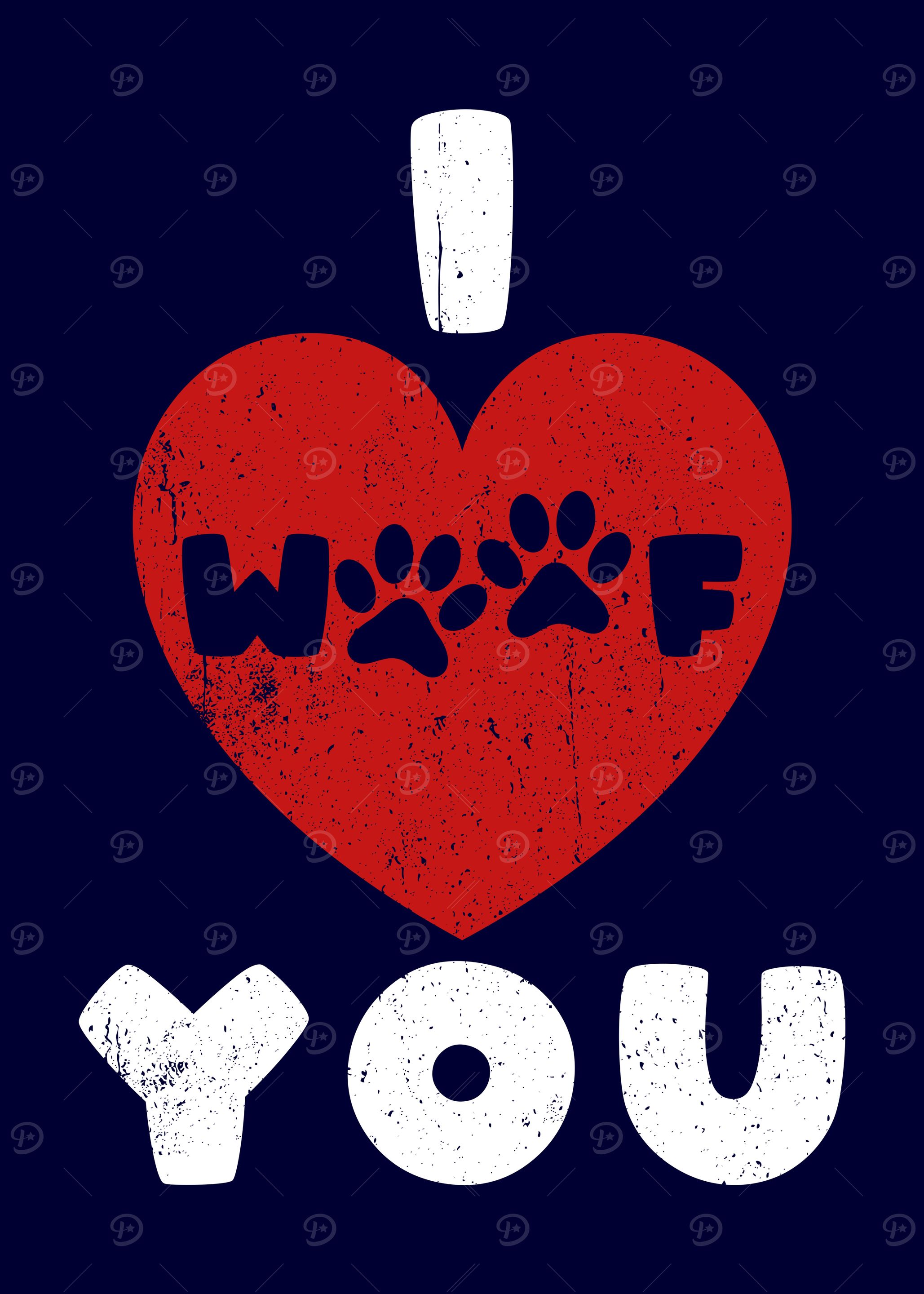 I woof you Dog Love