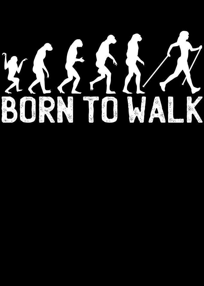 Born To Walk