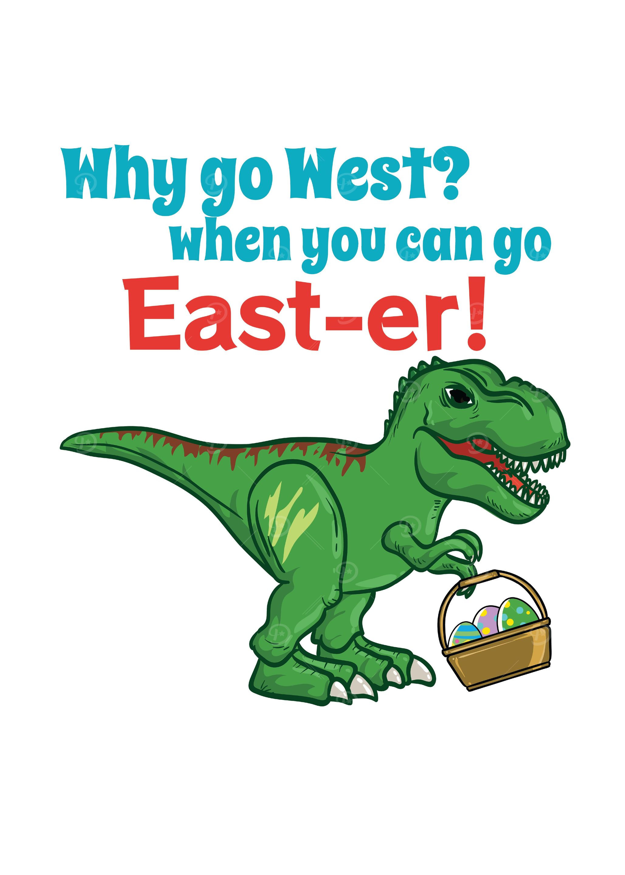 Why Go West Easter
