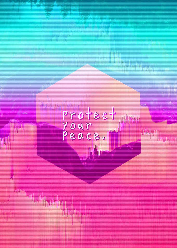 Protect your peace