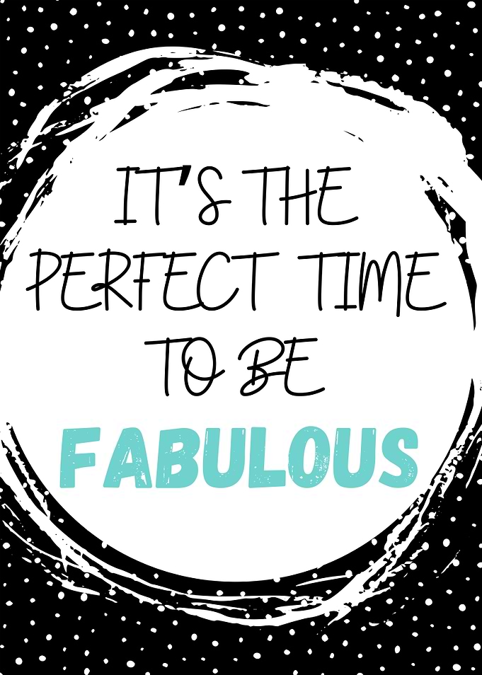 Perfect Time Fabulous