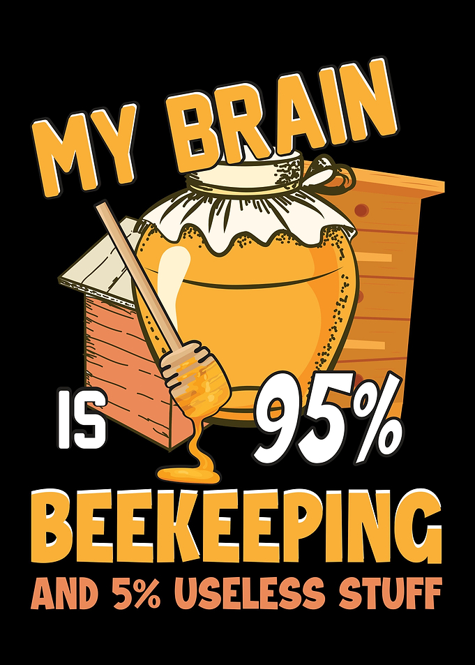 My Brain Is 95 Beekeeping