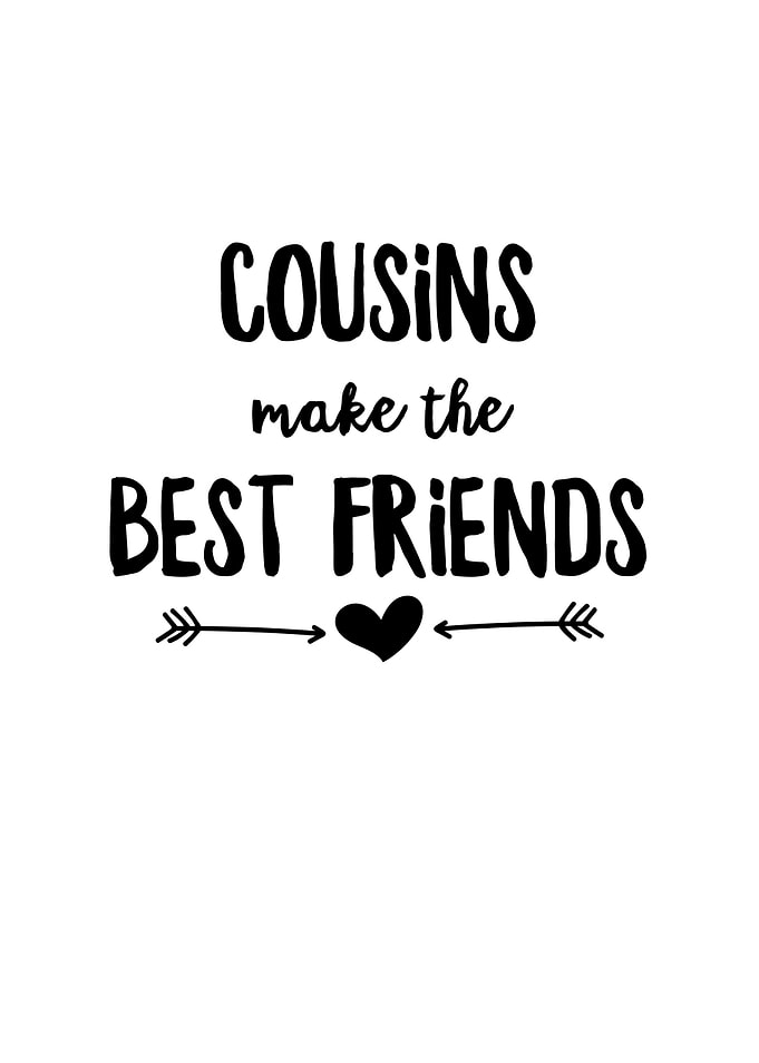 Cousins Make The Best