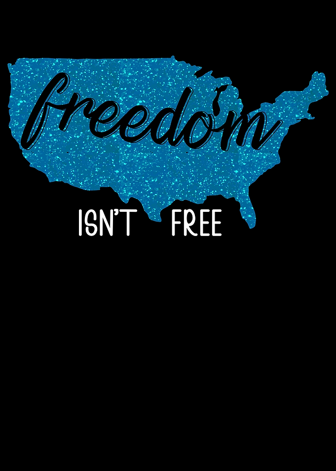 Freedom Isnt Free