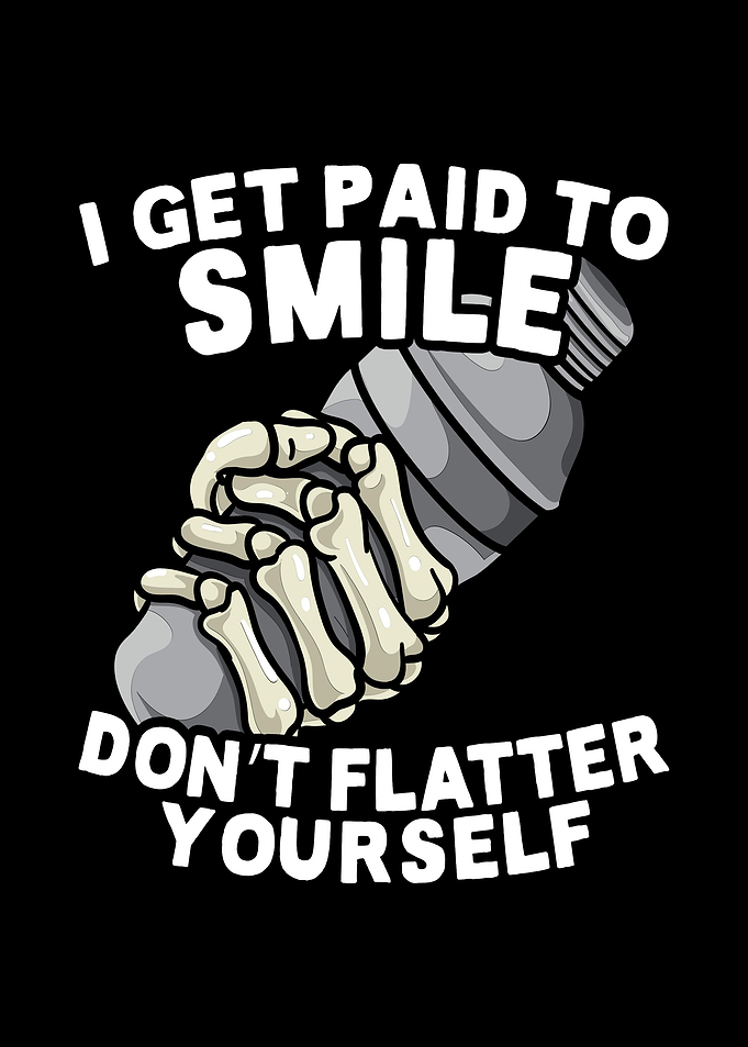 Get Paid Smile Bartender