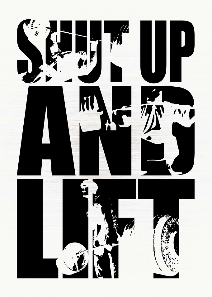 Shut Up And Lift