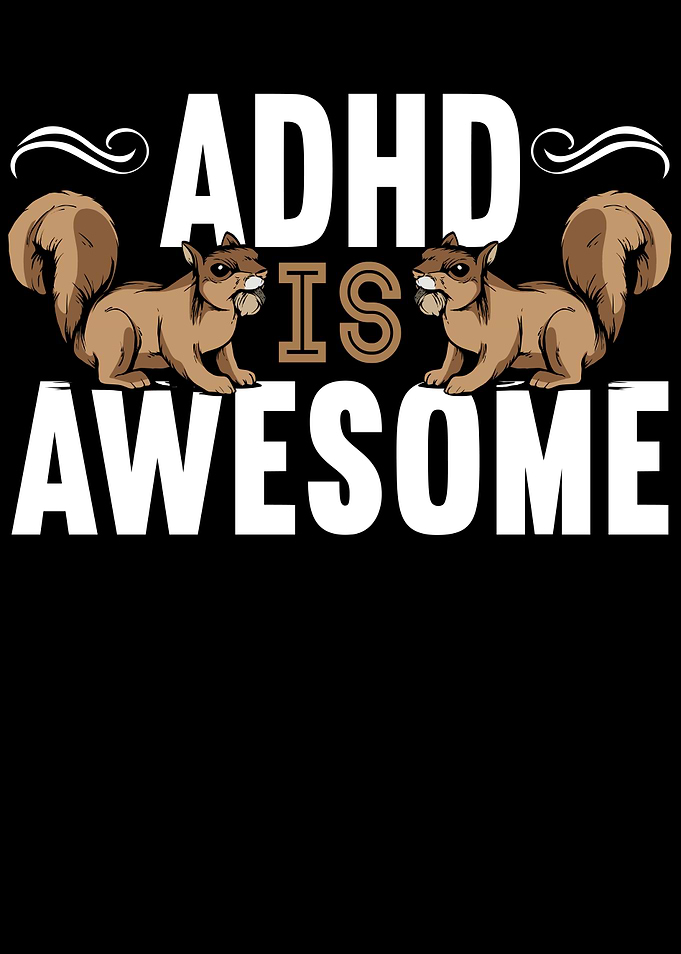 ADHD Is Awesome