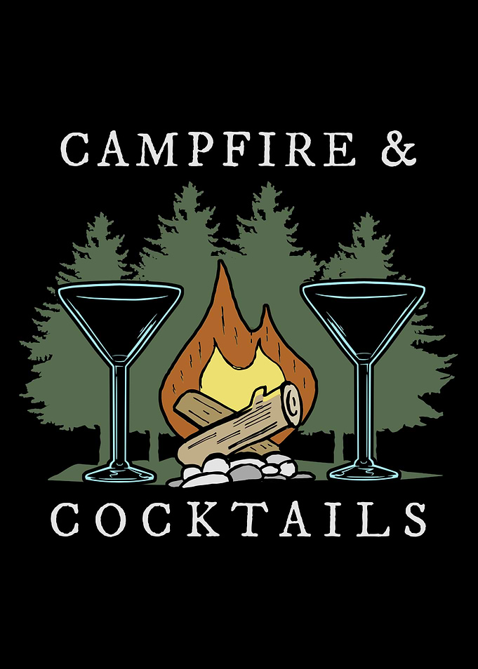 Campfires and Cocktails
