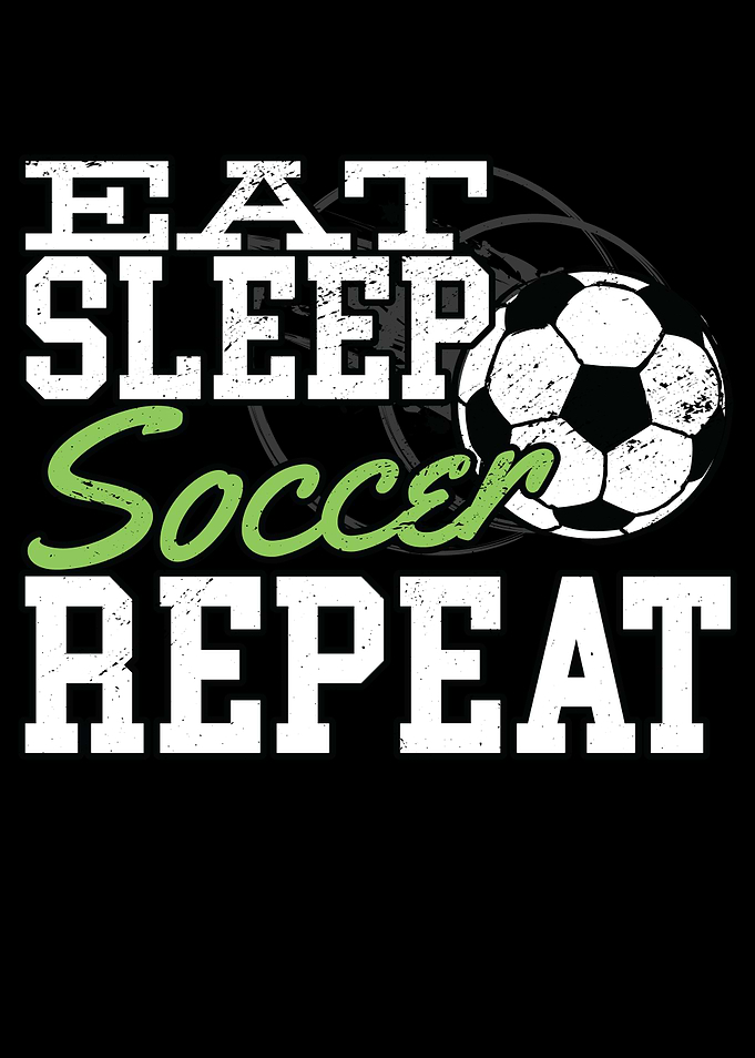 Eat Sleep Soccer Repeat