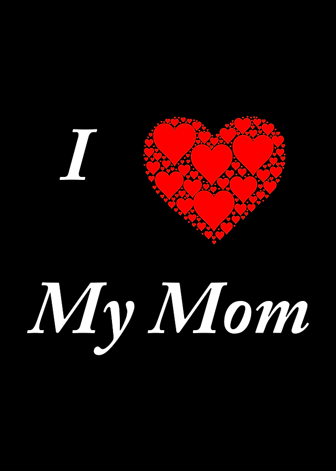 I Love My Mom