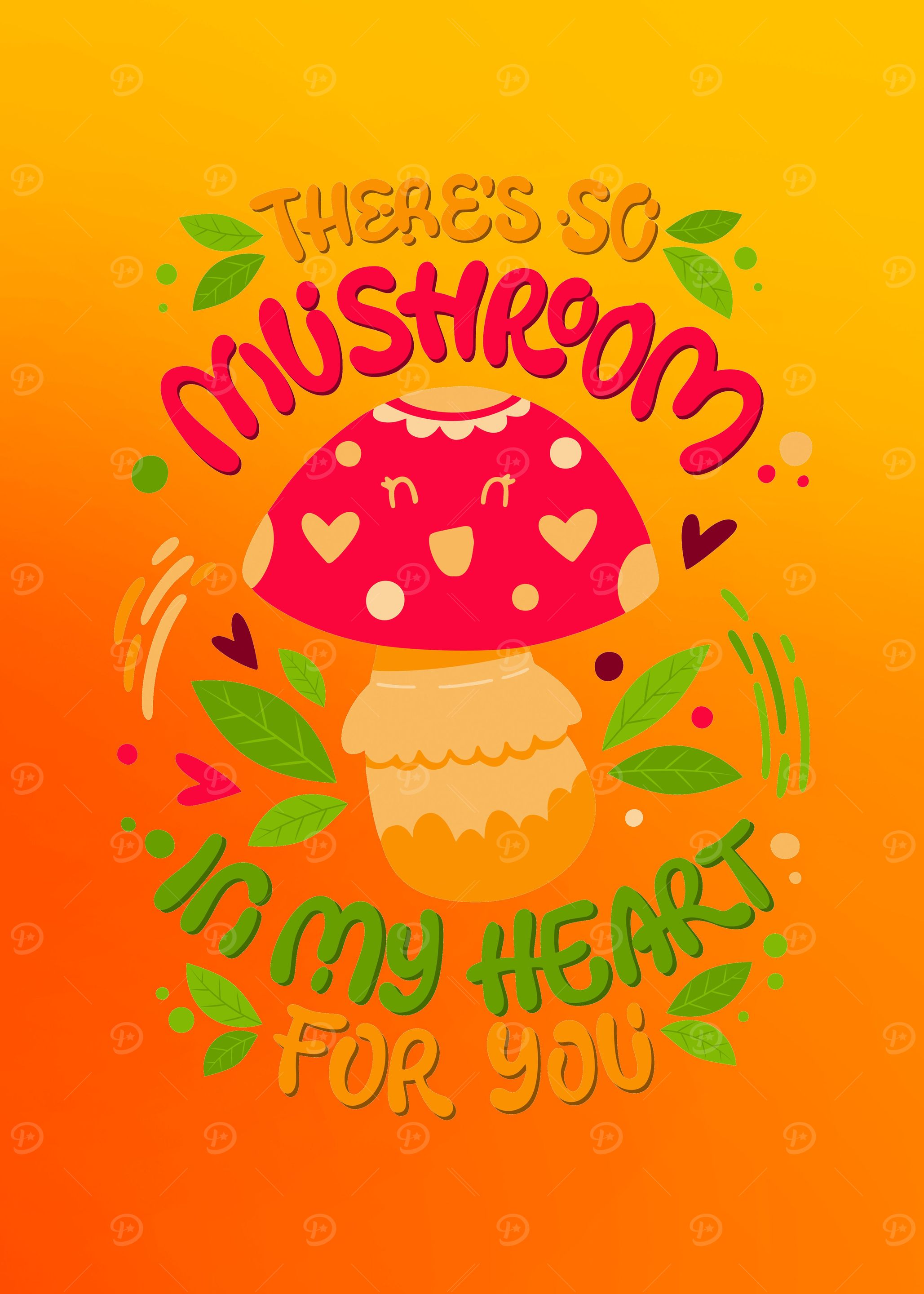 So Mushroom For You