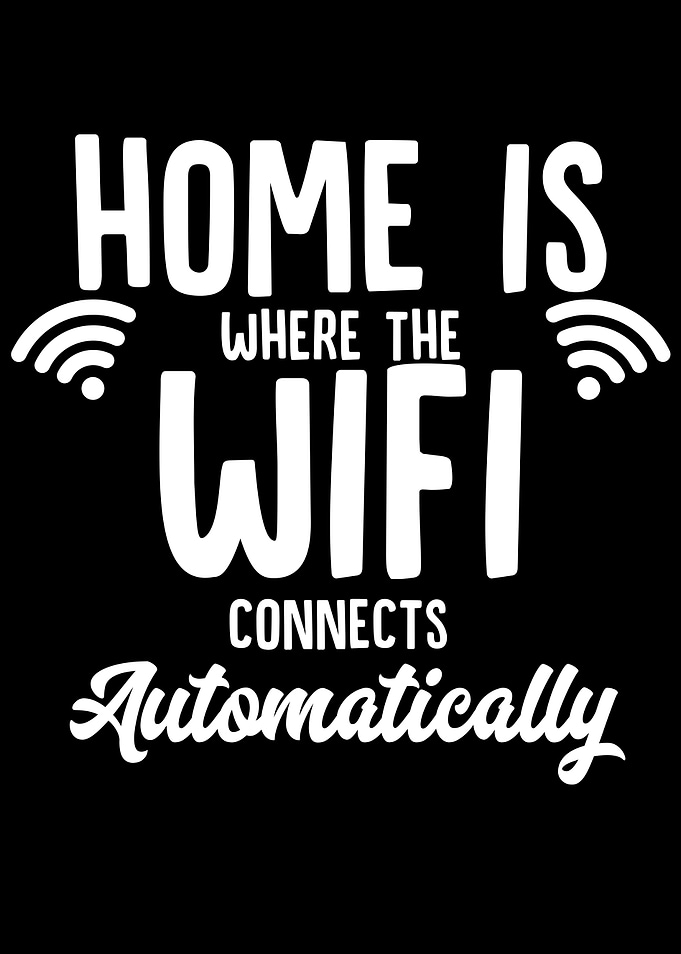 Home Is Where The Wifi