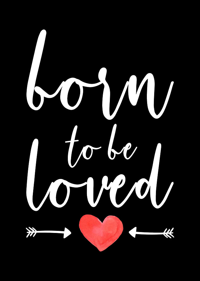 Born To Be Loved