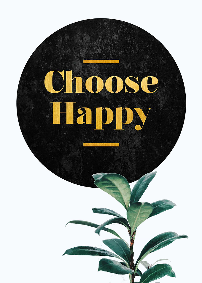 chose happy