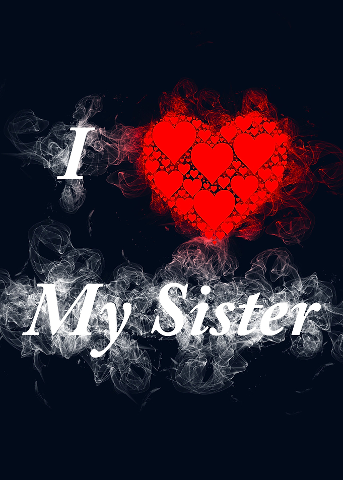 I Love My Sister smoky