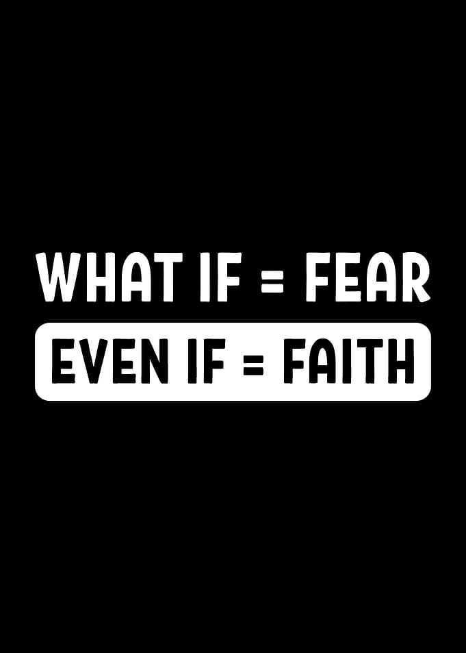 Faith And Fear