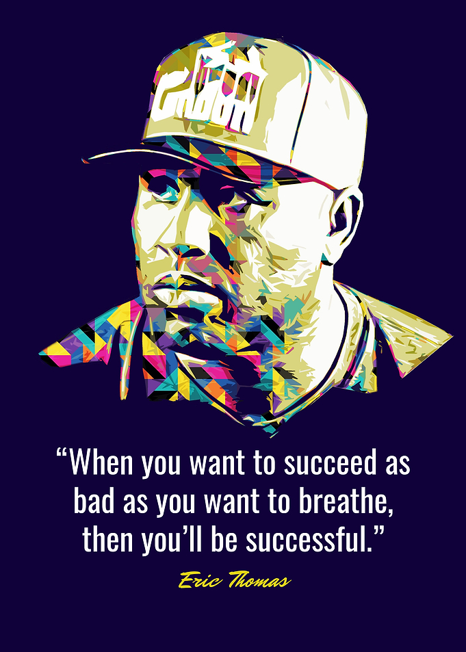 Eric Thomas Quotes