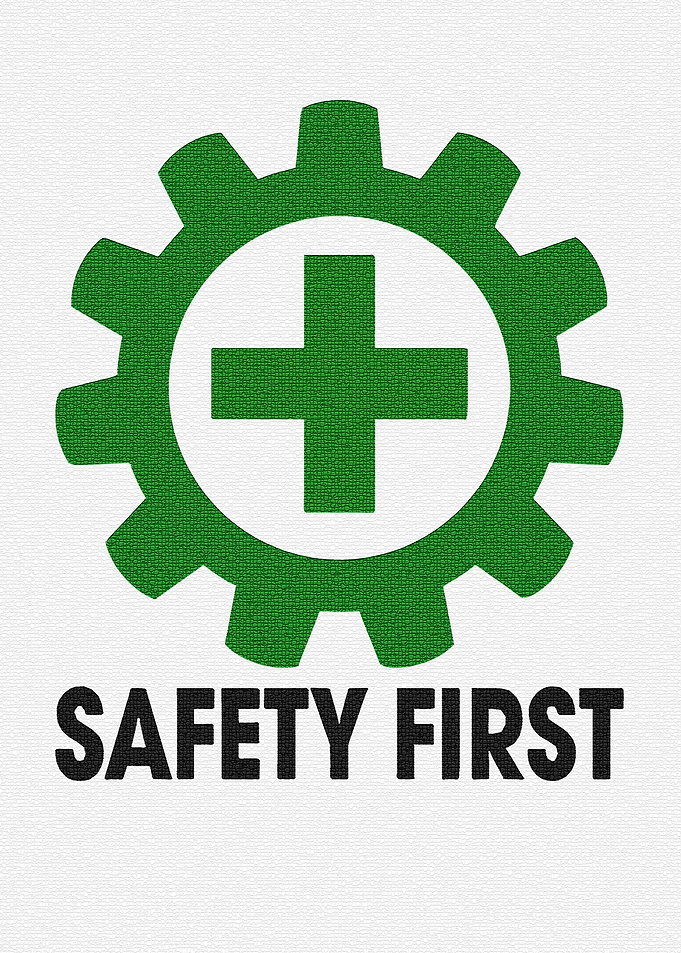 safety first