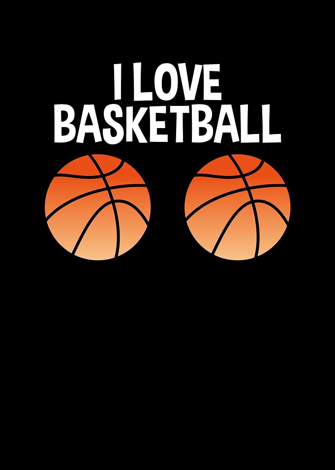 I love Basketball