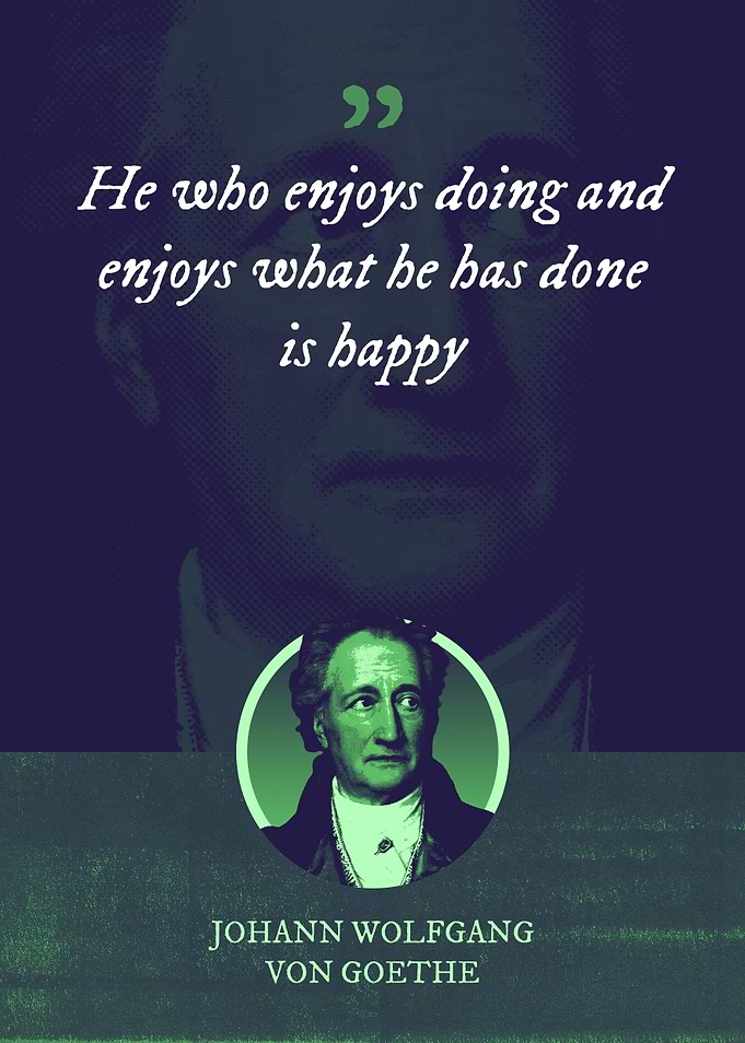 He who enjoys doing and