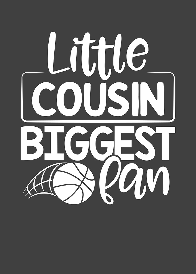 Little Cousin biggest fan