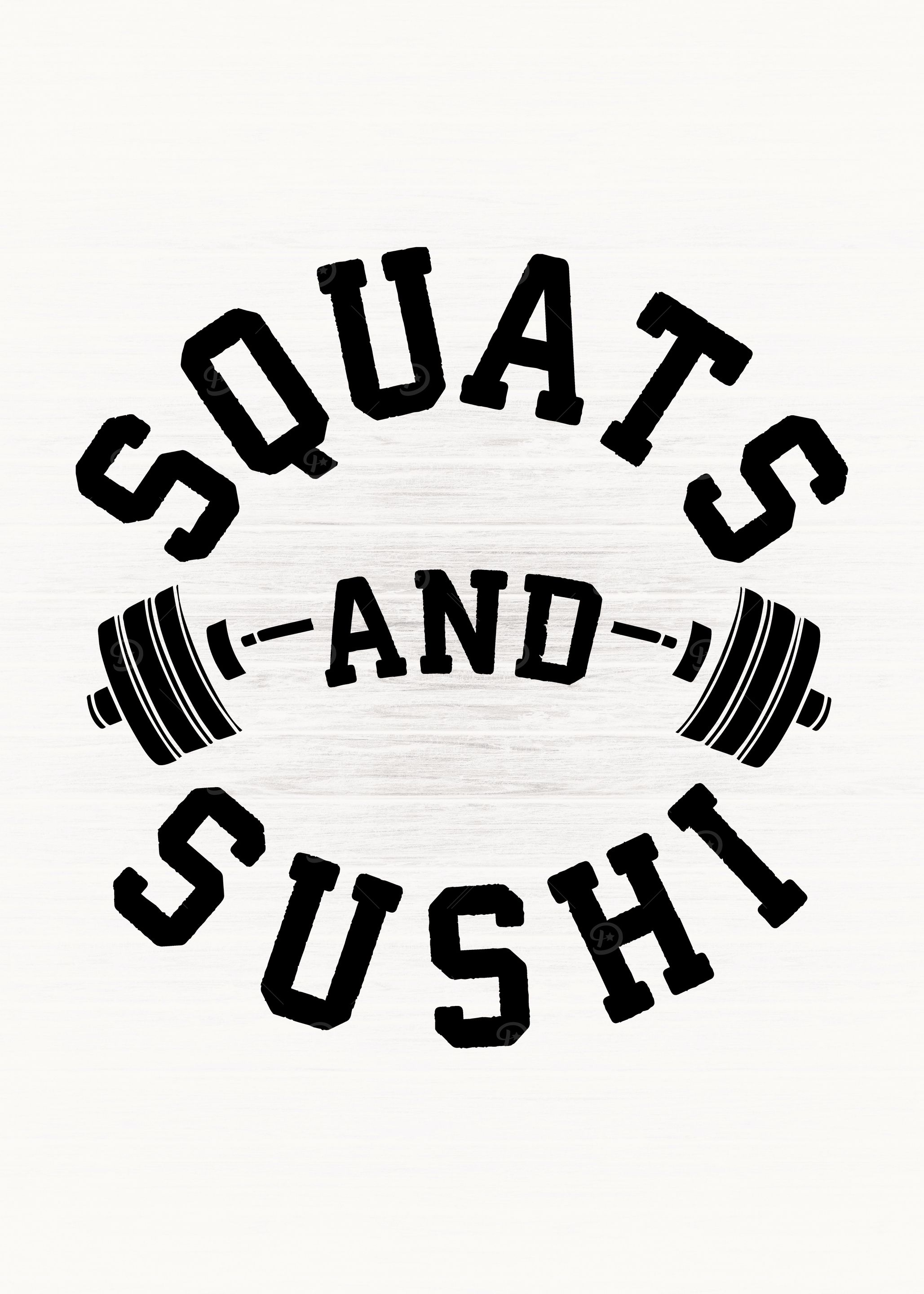 Squats and Sushi