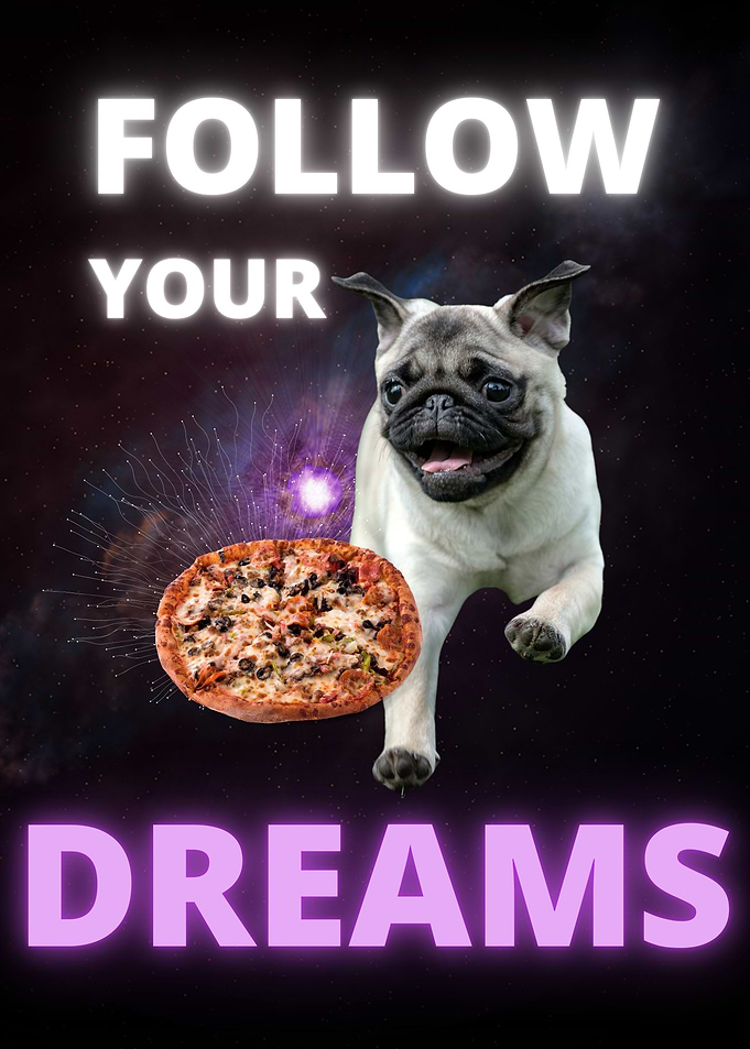 FOLLOW YOUR PUG PIZZA
