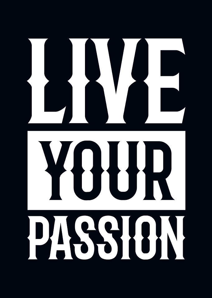 Live Your Passion