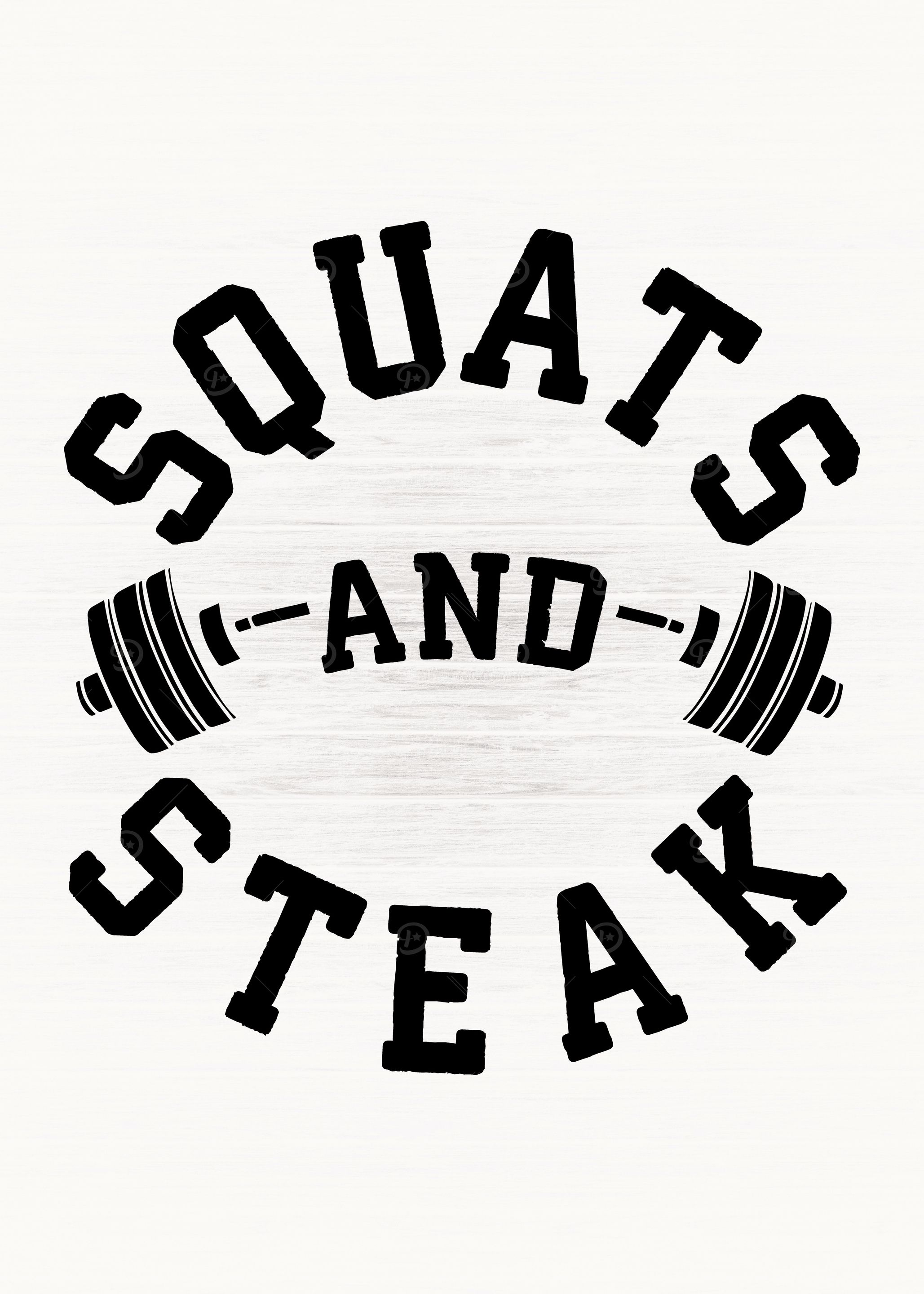 Squats and Steak