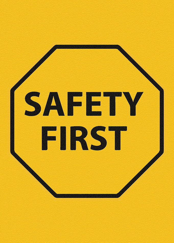 safety first