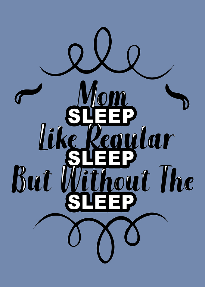 Mom sleep like regular