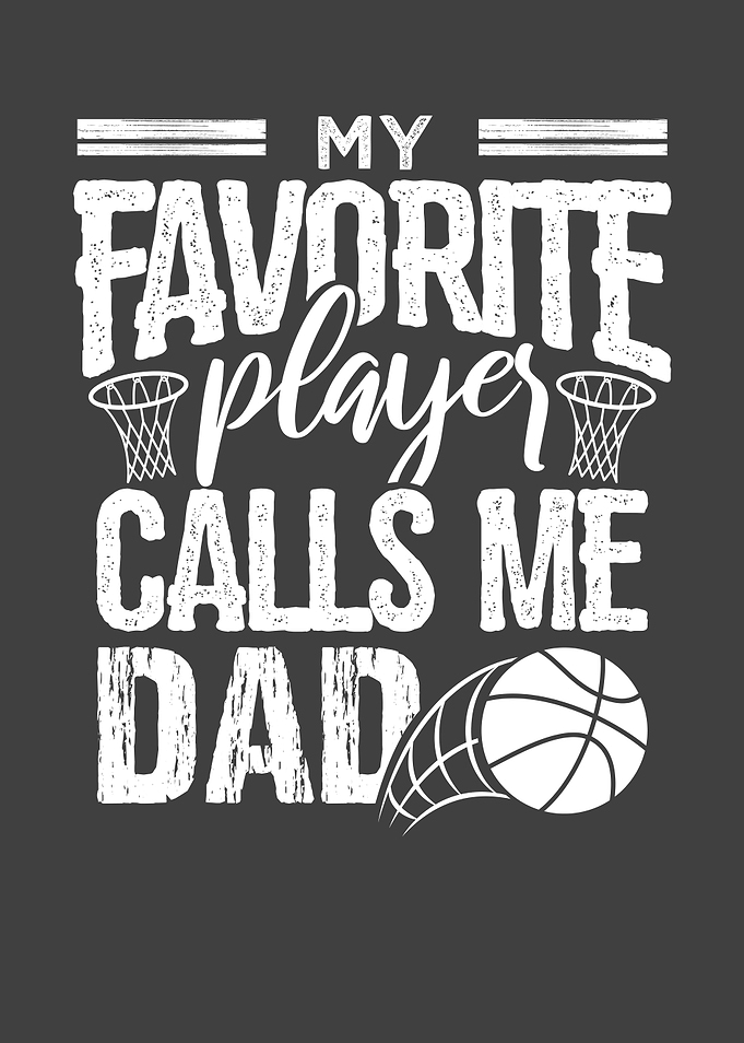 Calls me Basketball Dad
