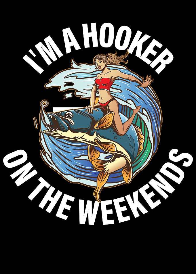 Im A Hooker On The Weekend