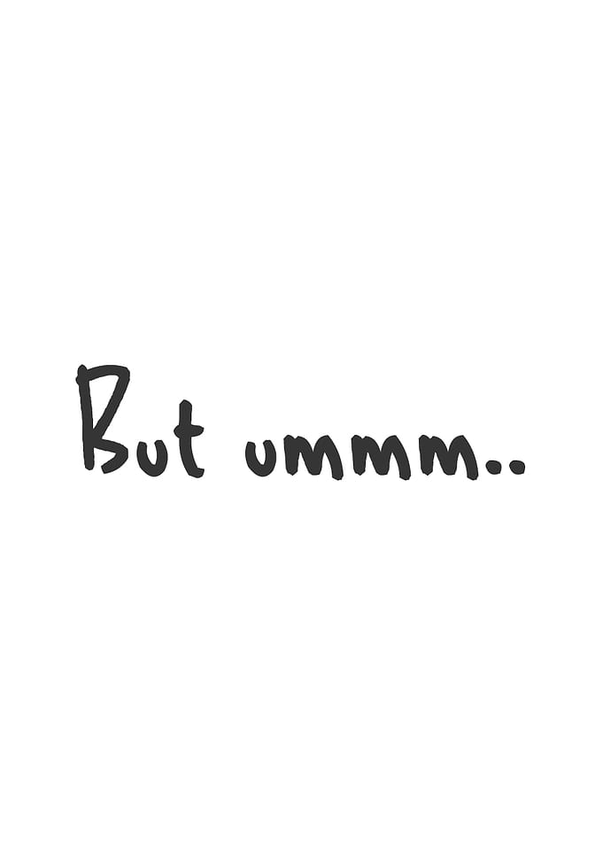 But Ummmm