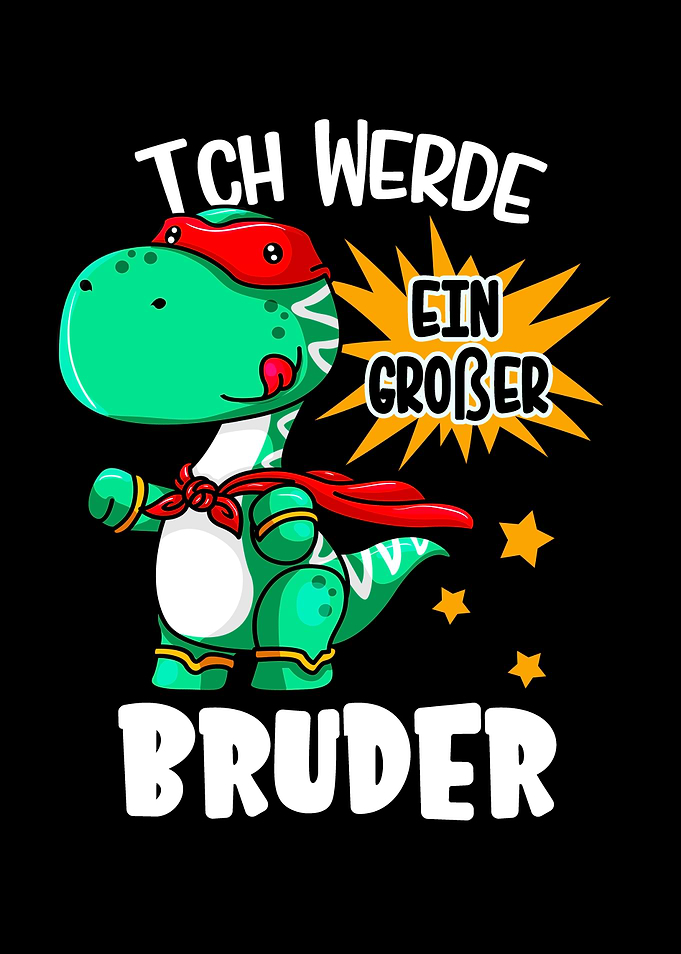 Ich werde groer Bruder
