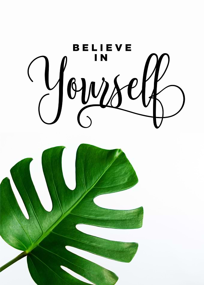 Belive in Yourself