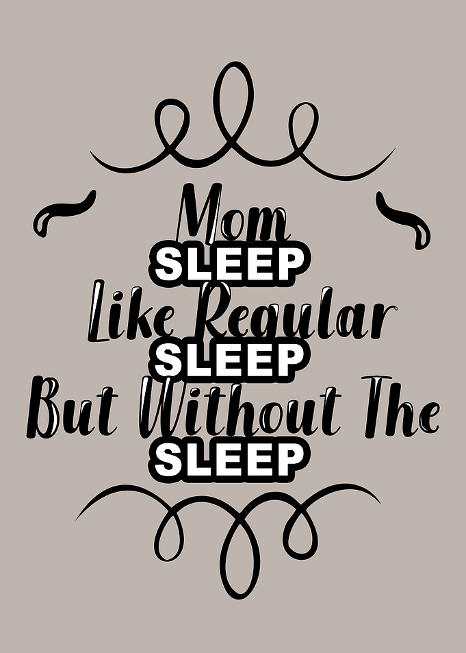 Mom sleep like regular