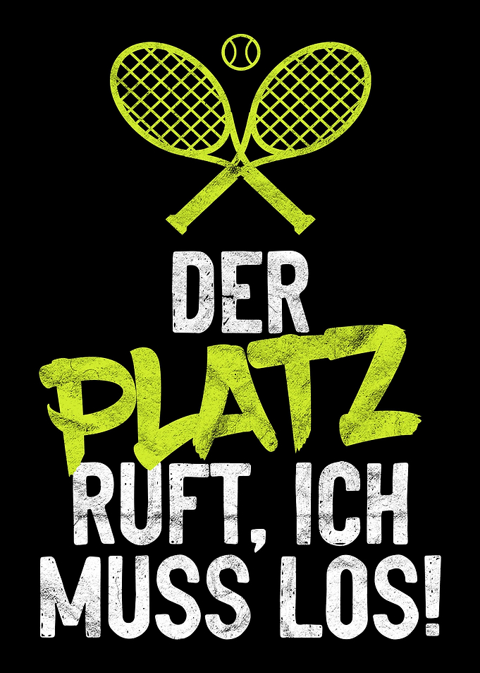 Perfekter Tennis Spruch