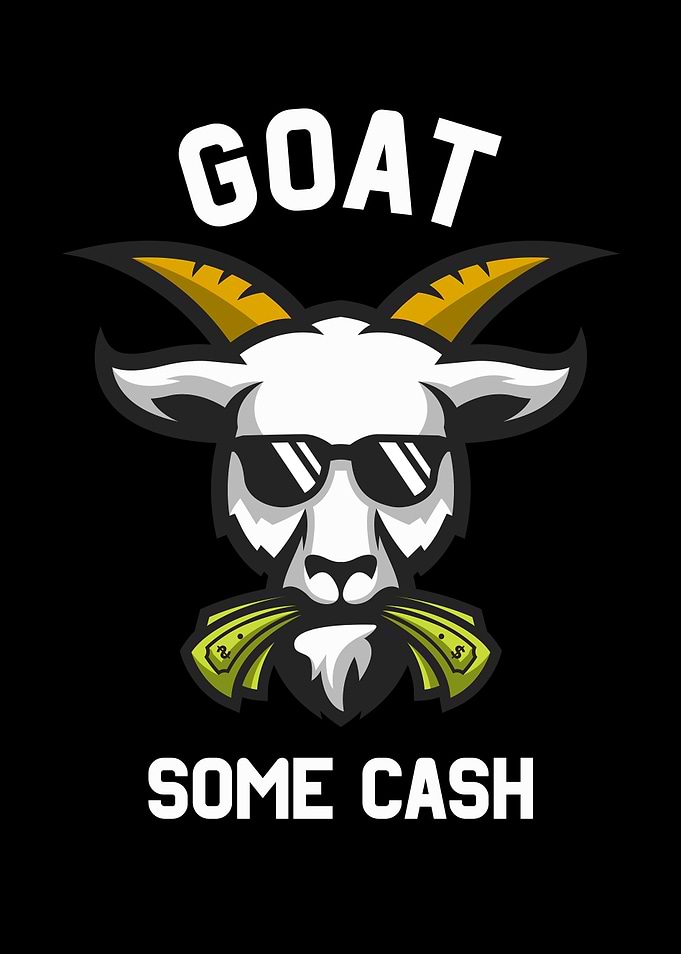 Goat Some Cash Funny