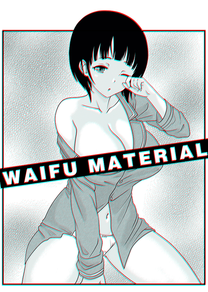 Waifu Material