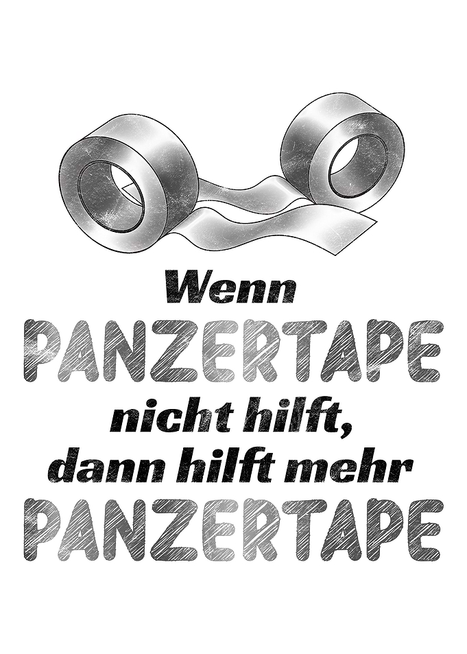 Perfekter Klebeband Spruch