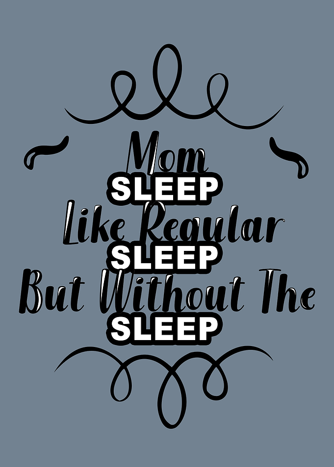 Mom sleep like regular