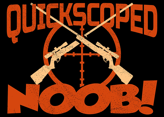 Quickscoped Noob Gaming