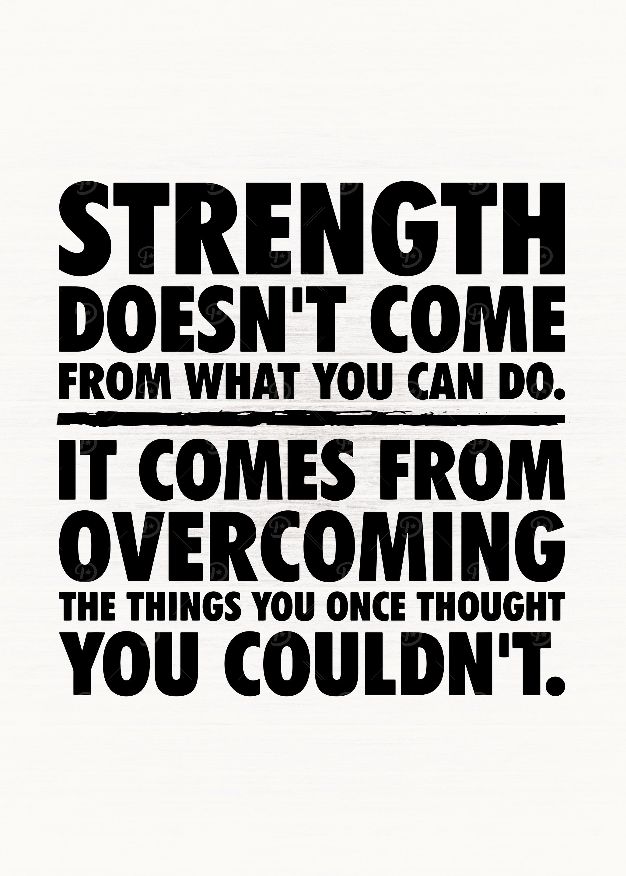 Strength