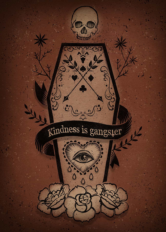 Kindness Is Gangster