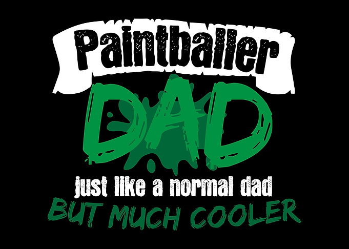 Paintballer Dad Saying Pun